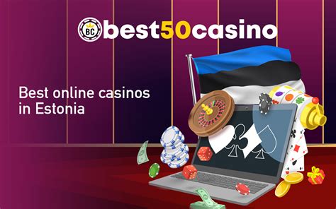 best online casinos estonia - Best Online Casinos In Estonia ️ Top 10 Online Casinos 2024